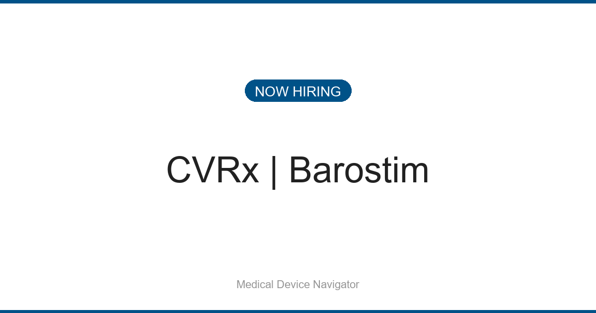 Clinical Specialist I - MedTech (Tampa, FL) at CVRx | Baros