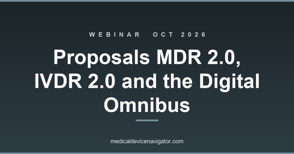Proposals MDR 2.0, IVDR 2.0 and the Digital Omnibus (2026-10-02)