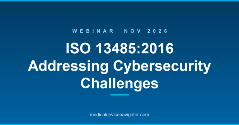 ISO 13485:2016 Addressing Cybersecurity Challenges (2026-11-11)